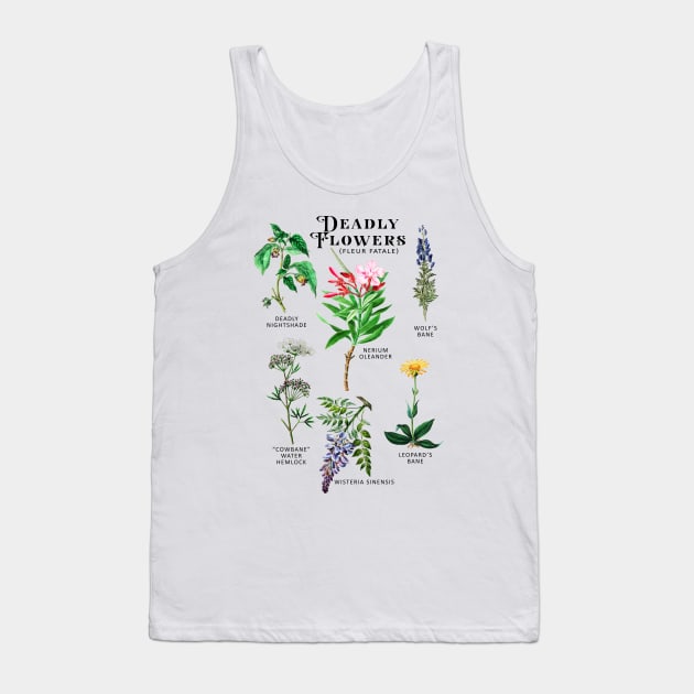 Poisonous Flowers Deadly Fleur Fatale Botanicals Plants Tank Top by bigraydesigns